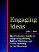 Engaging ideas : the professor's guide to integrating writing, critical thinking, and active learning in the classroom  Cover Image