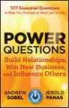 Go to record Power questions : build relationships, win new business, a...