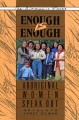 Go to record Enough is enough : aboriginal women speak out