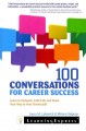 Go to record 100 conversations for career success : learn to network, c...