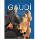 Antoni Gaudi : complete works = Das gesamte werk = L’oeuvre complete  Cover Image