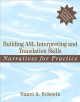 Go to record Building ASL interpreting and translation skills : narrati...