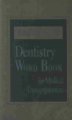 Go to record Dorland's dentistry word book for medical transcriptionists