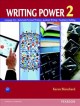 Writing power. 2 : language use, social and personal writing, academic writing, vocabulary building  Cover Image