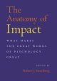 Go to record The anatomy of impact : what makes the great works of psyc...