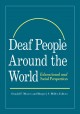 Deaf people around the world : educational and social perspectives  Cover Image