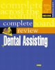 Prentice Hall Health complete review of dental assisting  Cover Image