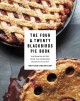 Go to record The Four & Twenty Blackbirds pie book : uncommon recipes f...