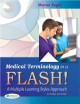 Go to record Medical terminology in a flash! : a multiple learning styl...