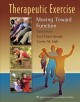 Therapeutic exercise : moving toward function. Cover Image