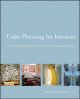 Go to record Color planning for interiors : an integrated approach to d...