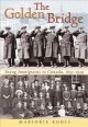 The golden bridge : young immigrants to Canada, 1833-1939  Cover Image