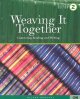 Weaving it together : connecting reading and writing. 2. Cover Image