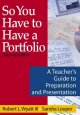 Go to record So you have to have a portfolio : a teacher's guide to pre...
