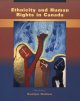 Ethnicity and human rights in Canada : a human rights perspective on ethnicity, racism, and systemic inequality  Cover Image