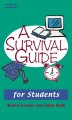 A survival guide for students : tips from the trenches  Cover Image