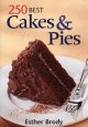 250 best cakes & pies  Cover Image