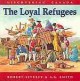 Go to record The loyal refugees