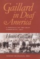 Gaillard in deaf America : a portrait of the deaf community, 1917 / Henri Gaillard ; Bob Buchanan, editor ; translated by William Sayers. Cover Image