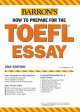 How to prepare for the TOEFL essay : test of English as a foreign language  Cover Image