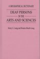 Deaf persons in the arts and sciences : a biographical dictionary  Cover Image