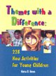 Themes with a difference : 228 new activities for young children  Cover Image
