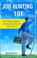 Go to record Job Hunting 101 : the ultimate guide to landing your first...