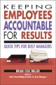 Go to record Keeping employees accountable for results : quick tips for...