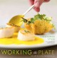 Working the plate : the art of food presentation  Cover Image