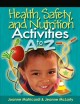 Health, safety, and nutrition activities A to Z  Cover Image