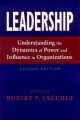 Leadership : understanding the dynamics of power and influence in organizations  Cover Image