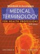 Go to record Workbook to accompany Medical terminology for health profe...