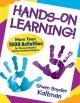 Hands-on learning! : more than 1000 activities for young children using everyday objects  Cover Image