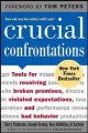 Crucial confrontations : tools for resolving broken promises, violated expectations, and bad behavior  Cover Image