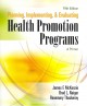 Planning, implementing, and evaluating health promotion programs : a primer. Cover Image