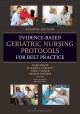 Evidence-based geriatric nursing protocols for best practice. Cover Image
