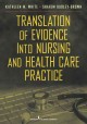 Translation of evidence into nursing and health care practice  Cover Image