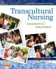 Go to record Transcultural nursing : assessment & interventions.