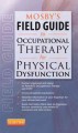 Mosby's field guide to occupational therapy for physical dysfunction  Cover Image