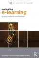 Evaluating e-learning : guiding research and practice  Cover Image