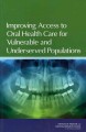Improving access to oral health care for vulnerable and underserved populations  Cover Image