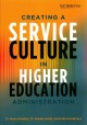 Go to record Creating a service culture in higher education administrat...