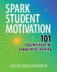 Spark student motivation : 101 easy activities for cooperative learning  Cover Image