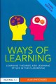 Ways of learning : learning theories and learning styles in the classroom. Cover Image