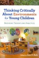 Go to record Thinking critically about environments for young children ...