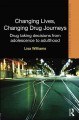 Changing lives, changing drug journeys : drug taking decisions from adolescence to adulthood  Cover Image