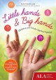 Little hands & big hands : children and adults signing together  Cover Image