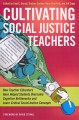 Go to record Cultivating social justice teachers : how teacher educator...