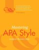 Go to record Mastering APA style : instructor's resource guide.