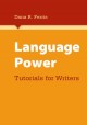 Language power : tutorials for writers  Cover Image